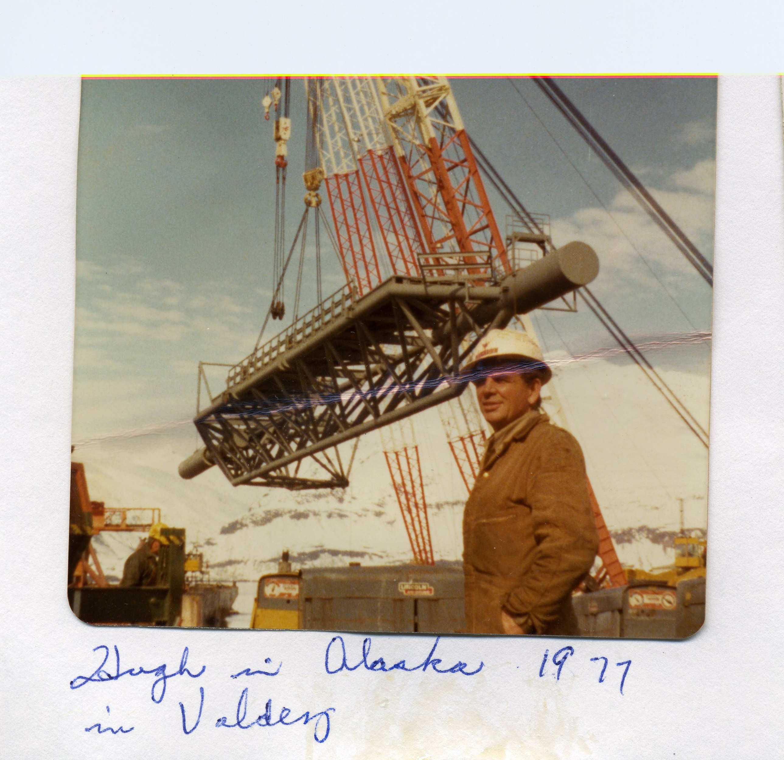 Hugh in Valdez, working on the Alaska Pipeline